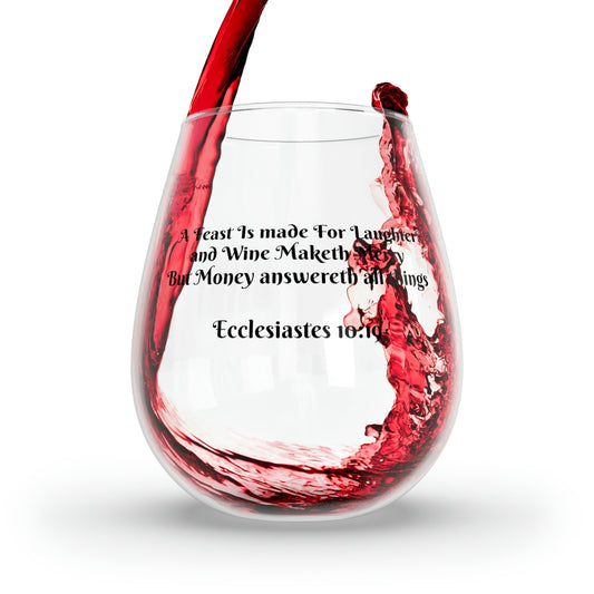 Stemless Ecclesiastes 10:19 Wine Glass, 11.75oz