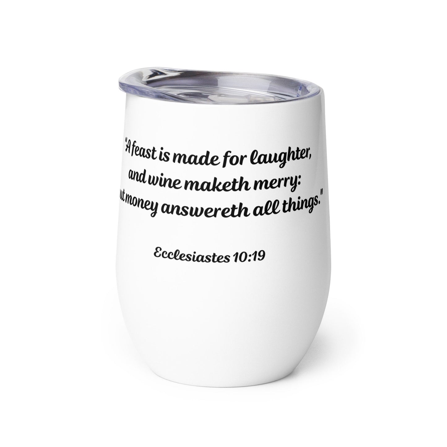 Ecclesiastes 10:19 Scripture Wine tumbler